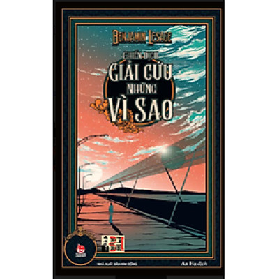 (Tặng kèm Postcard) CHIẾN DỊCH GIẢI CỨU NHỮNG VÌ SAO  – Benjamin Lesage - An Hạ dịch - Nxb Kim Đồng – bìa mềm