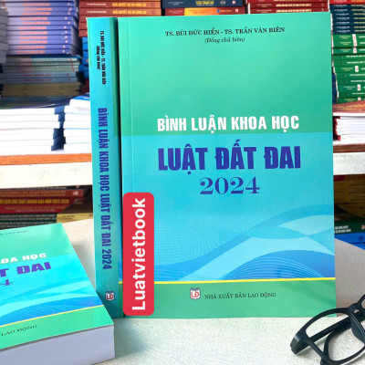 Bình Luận Khoa Học Luật Đất Đai 2024