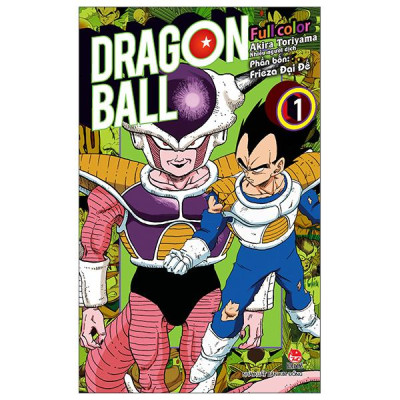 Sách - Dragon Ball Full Color - Phần Bốn - Frieza Đại Đế - Tập 1 (Tái Bản 2025)