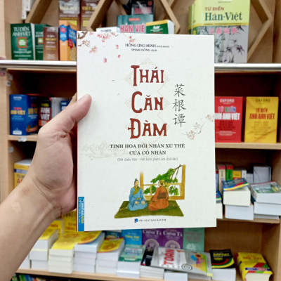 Thái Căn Đàm - Tinh Hoa Đối Nhân Xử Thế Của Cổ Nhân
