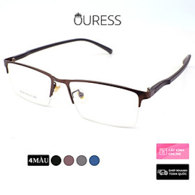 Gọng kính hợp kim cước thời trang nam nữ siêu nhẹ siêu bền Ouress 58008