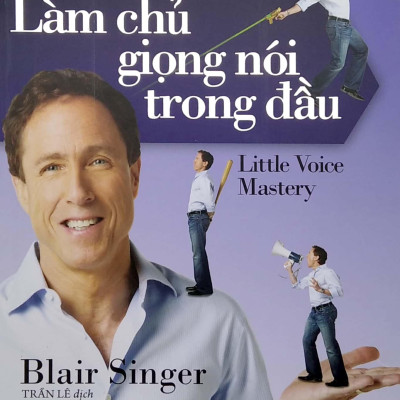 Làm Chủ Giọng Nói Trong Đầu (Tái Bản 2022)