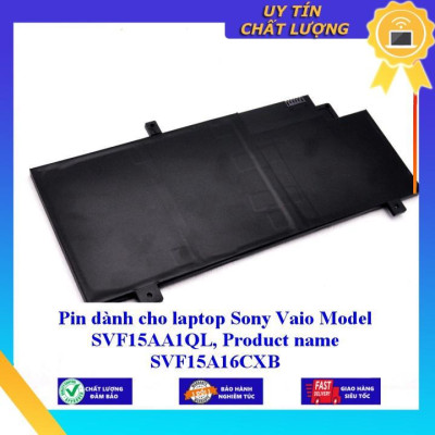 Pin dùng cho laptop Sony Vaio Model SVF15AA1QL Product name SVF15A16CXB - Hàng Nhập Khẩu New Seal