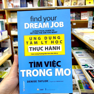 Ứng Dụng Tâm Lý Học Thực Hành - Tìm Việc Trong Mơ