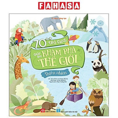 Sách - 70++ Trò Chơi Giúp Em Khám Phá Thế Giới - Thiên Nhiên