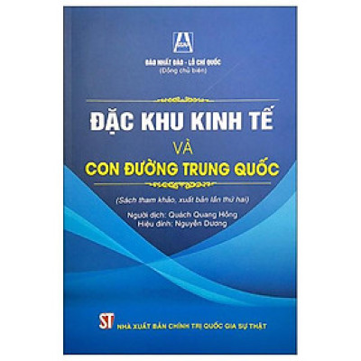 Đặc Khu Kinh Tế Và Con Đường Trung Quốc (Sách Tham Khảo, Xuất Bản Lần Thứ Hai)
