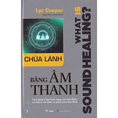 CHỮA LÀNH BẰNG ÂM THANH