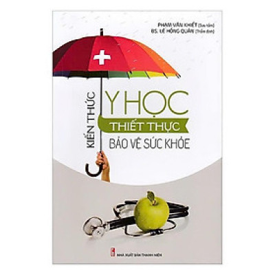 Sách - Kiến Thức Y Học Thiết Thực Bảo Vệ Sức Khỏe - Phạm Văn Khiết - VIETNAMBOOK