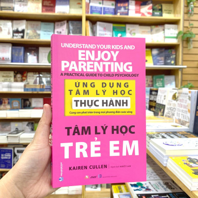 Ứng Dụng Tâm Lý Học Thực Hành - Tâm Lý Học Trẻ Em