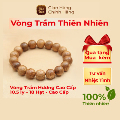 Vòng Trầm Hương 10.5ly – 18 Hạt – Cao Cấp | Bảo Trầm – Vòng Phong Thủy Tự Nhiên, Hương Dịu Nhẹ, Mang Lại Bình An & May Mắn
