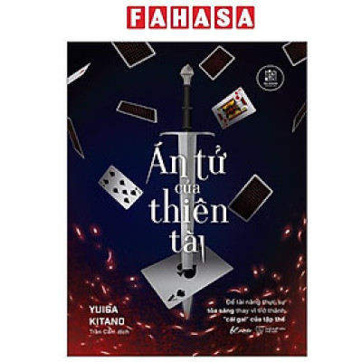 Sách - Án Tử Của Thiên Tài - Để Tài Năng Thực Sự Tỏa Sáng Thay Vì Trở Thành “Cái Gai” Của Tập Thể