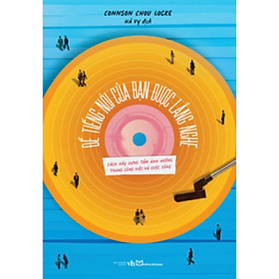 Để Tiếng Nói Của Bạn Được Lắng Nghe - ML