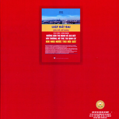 Luật Đất Đai Hiện Hành Và Các Văn Bản Hướng Dẫn Thi Hành