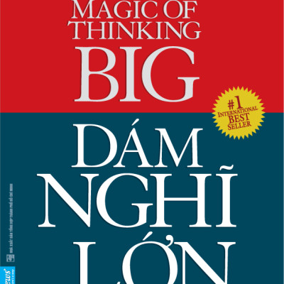 Dám Nghĩ Lớn (Khổ Nhỏ) - Tái Bản 2022