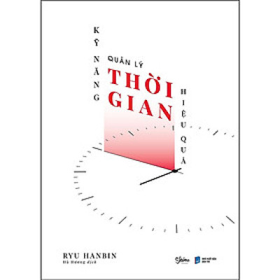 Kỹ Năng Quản Lý Thời Gian Hiệu Quả - Bản Quyền