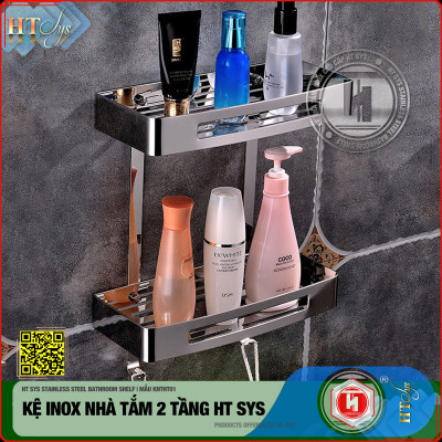 Kệ nhà tắm inox 304 HT SYS - Kệ để đồ phòng tắm 2 tầng đa năng - Chất liệu inox 304 cao cấp - Tích hợp móc treo đồ - LOẠI DÀY - Hàng Chính Hãng