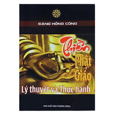 Sách - Thiền Phật Giáo Lý Thuyết Và Thực Hành - Chính Thông Book