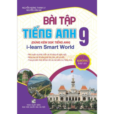 Sách - Bài tập tiếng Anh 9 – không đáp án (bám sát SGK I learn Smart World) (HA-mk)