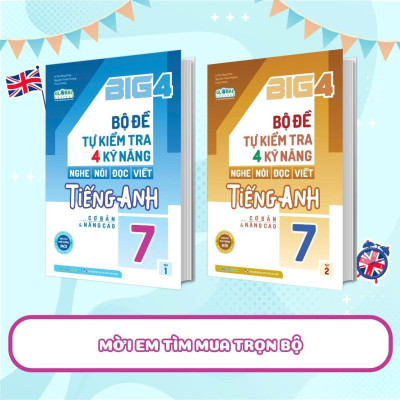 Sách - Big 4 Bộ Đề Tự Kiểm Tra 4 Kỹ Năng Nghe - Nói - Đọc - Viết Tiếng Anh Cơ Bản Và Nâng Cao Lớp 7 - Tập 1 - Megabook