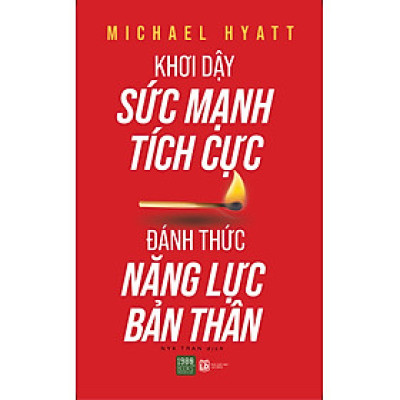 Khơi Dậy Sức Mạnh Tích Cực, Đánh Thức Năng Lực Bản Thân
