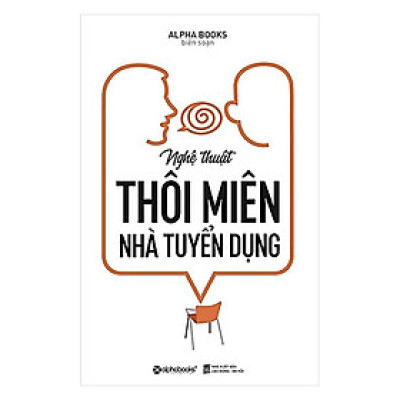 Sách Nghệ thuật thôi miên nhà tuyển dụng - Alphabooks - BẢN QUYỀN