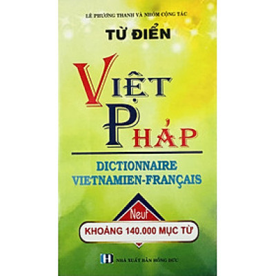 Từ điển Việt - Pháp (140.000 Mục Từ)