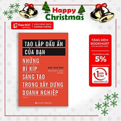 [Einstetin Books] Tạo lập dấu ấn của bạn: Những bí kíp sáng tạo trong xây dựng doanh nghiệp