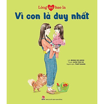 Lòng Mẹ Bao La - Vì Con Là Duy Nhất