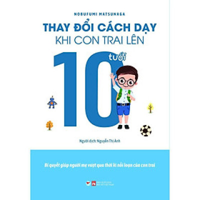 Sách - Thay Đổi Cách Dạy Khi Con Trai Lên 10 Tuổi - Tân Việt Books