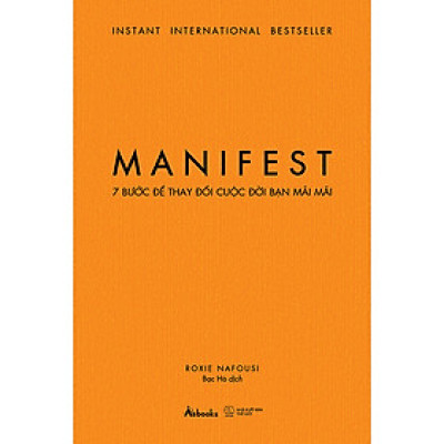 MANIFEST – 7 Bước Để Thay Đổi Cuộc Đời Bạn Mãi Mãi (AZ)