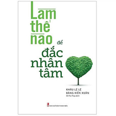 Sách: Làm Thế Nào Để Đắc Nhân Tâm