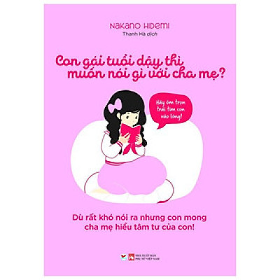 Sách - Con Gái Tuổi Dậy Thì Muốn Nói Gì Với Cha Mẹ - Tân Việt Books