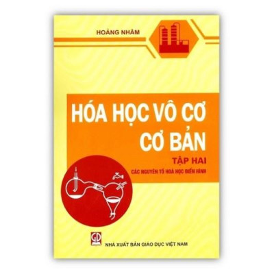 Sách - Hóa Học Vô Cơ Cơ Bản Tập 2 - Các Nguyên Tố Hóa Học Điển Hình - NXB Giáo Dục - HV
