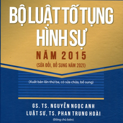 Bình Luận Khoa Học Bộ Luật Tố Tụng Hình Sự Năm 2015