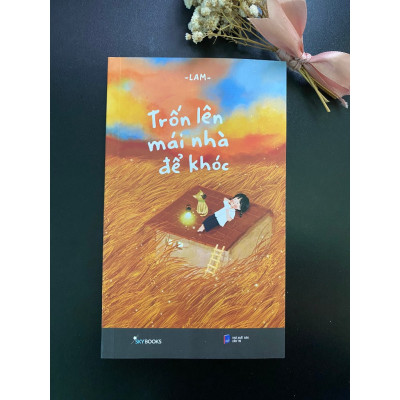 Trạm Đọc | Trốn Lên Mái Nhà Để Khóc