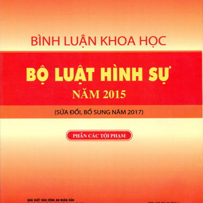 Bình luận khoa học bộ luật hình sự năm 2015 (Sửa đổi Bổ sung 2017) - Phần tội phạm
