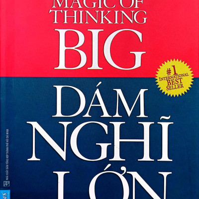 Dám Nghĩ Lớn (Khổ Nhỏ) - Tái Bản 2022