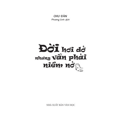 Đời Hơi Dở Nhưng Vẫn Phải Niềm Nở