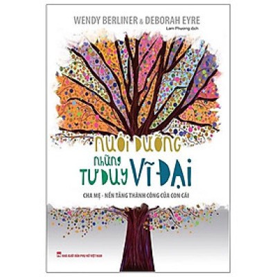Nuôi Dưỡng Những Tư Duy Vĩ Đại