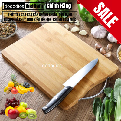 Thớt Tre Cao Cao Cấp Kháng Khuẩn Tiện Dụng - Thớt Gỗ Tre Kháng Khuẩn Đủ Size CÓ KHUY TREO Siêu Bền Đẹp, Chống Nấm Mốc - Hàng chính hãng dododios