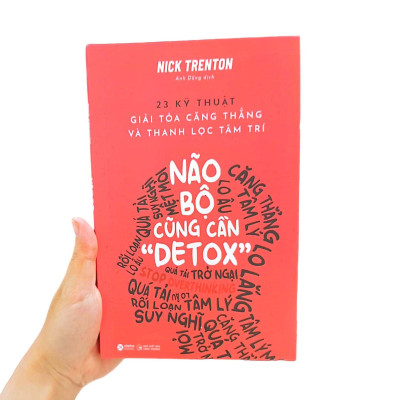 Não Bộ Cũng Cần "Detox"