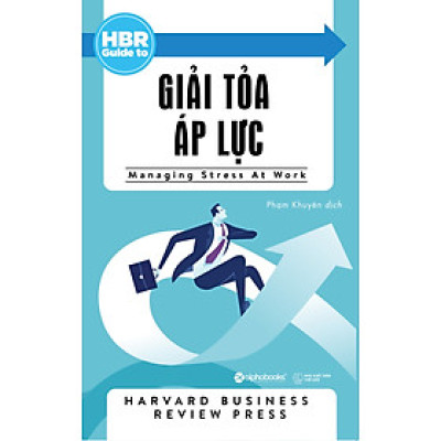 HBR Guide to - Giải Tỏa Áp Lực