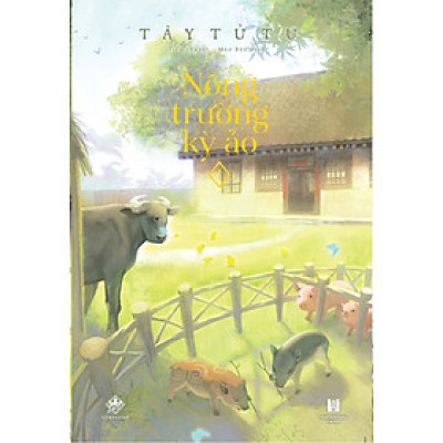 Nông Trường Kỳ Ảo - Tập 1