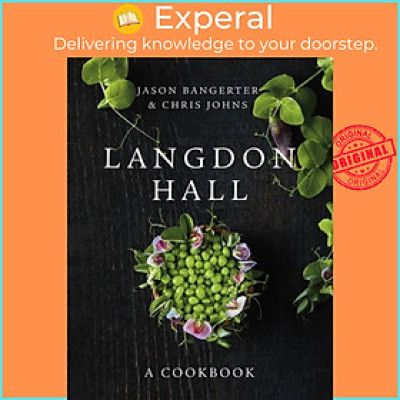 Sách - Langdon Hall - A Cookbook by Jason Bangerter (UK edition, hardcover)