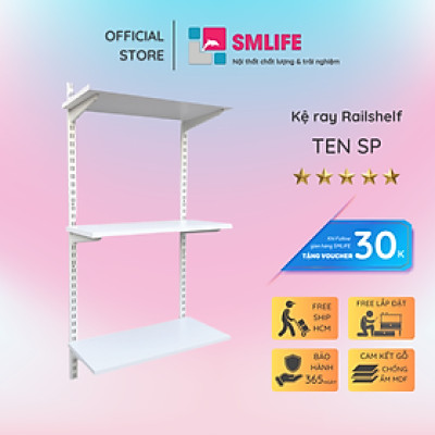 Kệ Ray Tường SMLIFE Railshelf 3 Tầng H120cm - Kệ Sách Treo Tường Tùy Biến Kích Thước & Vị Trí Hiện Đại Cho Căn Hộ Nhỏ