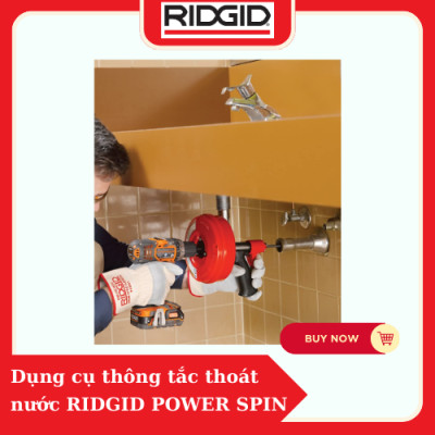 Máy Thông Tắc quay tay cho ống thoát nước  RIDGID POWER SPIN (57043) với AUTOFEED số 1 tại Mỹ