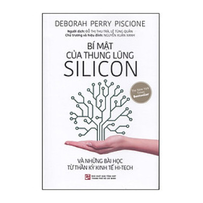 Bí Mật Của Thung Lũng Silicon Và Những Bài Học Từ Thần Kỳ Kinh Tế Hi -Tech