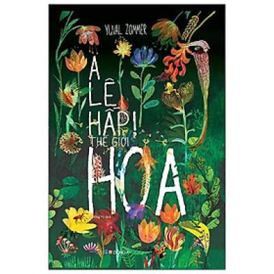 A Lê Hấp! Thế Giới Hoa