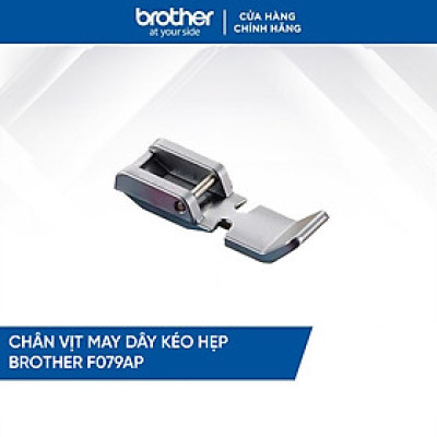 [Hàng chính hãng] Chân vịt may dây kéo hẹp Brother F079AP