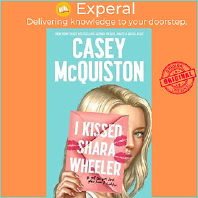 Sách - I Kissed Shara Wheeler by Casey McQuiston (UK edition, hardcover)